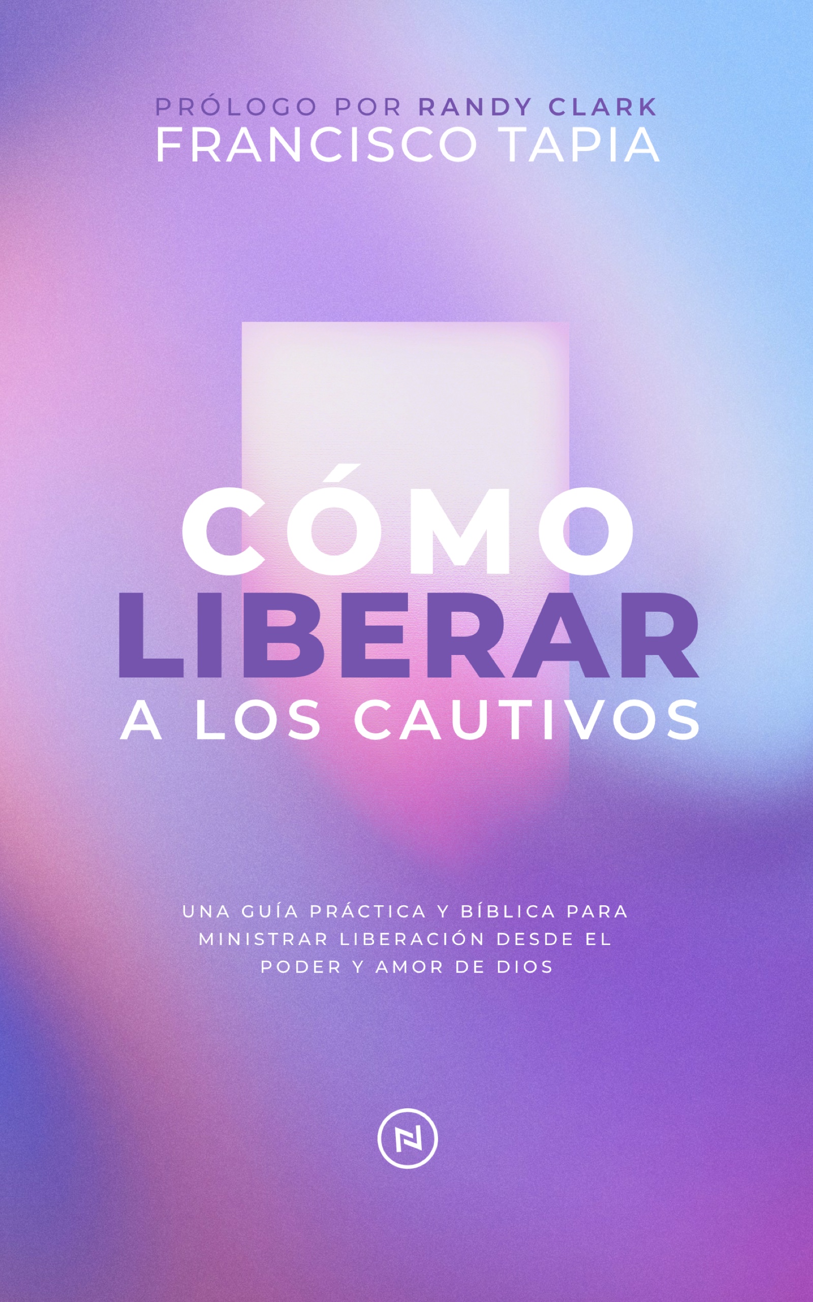 Cómo Liberar a los Cautivos
